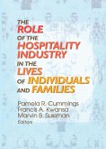 The Role of the Hospitality Industry in the Lives of Individuals and Families (eBook, PDF) The Role of the Hospitality Industry in the Lives of Individuals and Families (eBook, PDF)