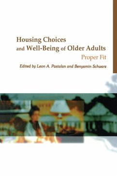 Housing Choices and Well-Being of Older Adults (eBook, PDF) - Pastalan, Leon A; Schwarz, Benyamin