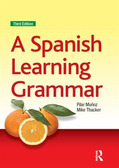 A Spanish Learning Grammar (eBook, ePUB) - Thacker, Mike; Munoz, Pilar