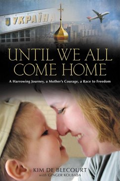 Until We All Come Home (eBook, ePUB) - De Blecourt, Kim