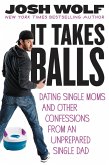 It Takes Balls (eBook, ePUB)