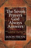 The Seven Prayers God Always Answers (eBook, ePUB)