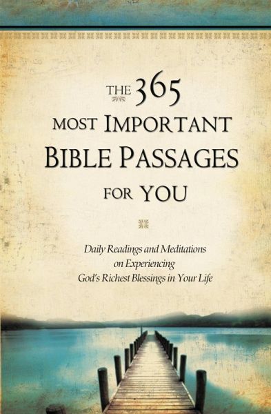 The 365 Most Important Bible Passages for You (eBook, ePUB) The 365 Most Important Bible Passages for You (eBook, ePUB)
