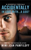 Accidentally In Love With...A God? (eBook, ePUB)