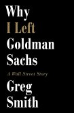 Why I Left Goldman Sachs (eBook, ePUB)