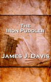 The Iron Puddler (eBook, ePUB)