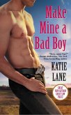 Make Mine a Bad Boy (eBook, ePUB)