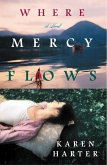 Where Mercy Flows (eBook, ePUB)