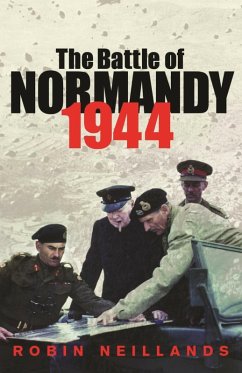 The Battle of Normandy 1944 (eBook, ePUB) - Neillands, Robin