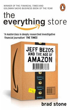 The Everything Store: Jeff Bezos and the Age of Amazon (eBook, ePUB) - Stone, Brad