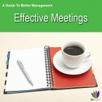 A Guide to Better Management: Effective Meetings (eBook, ePUB)