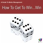 A Guide to Better Management: How to Get a Win Win (eBook, ePUB)