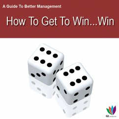 A Guide to Better Management: How to Get a Win Win (eBook, ePUB) - Allen, Jon