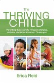 The Thriving Child (eBook, ePUB)