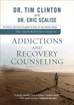 Quick-Reference Guide to Addictions and Recovery Counseling (eBook, ePUB) - Clinton, Dr. Tim