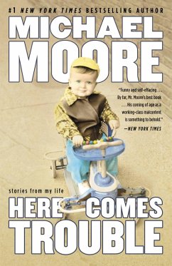 Here Comes Trouble (eBook, ePUB) - Moore, Michael