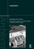 Building the State: Architecture, Politics, and State Formation in Postwar Central Europe (eBook, ePUB)