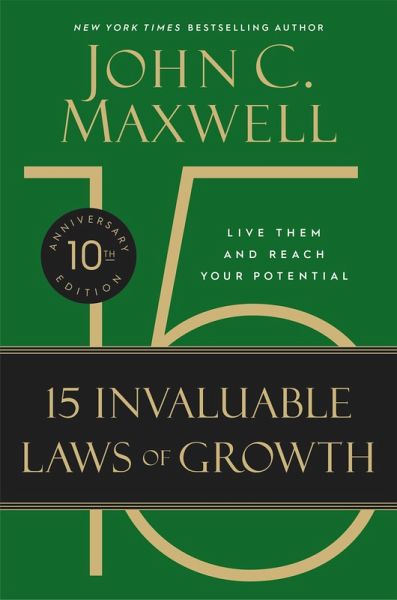 The 15 Invaluable Laws of Growth (eBook, ePUB) The 15 Invaluable Laws of Growth (eBook, ePUB)