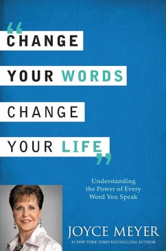 Cambia Tus Palabras, Cambia Tu Vida (eBook, ePUB) - Meyer, Joyce