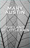 The Land Of Little Rain (eBook, ePUB)