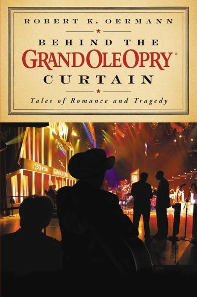 Behind the Grand Ole Opry Curtain (eBook, ePUB)