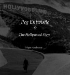 Peg Entwistle and The Hollywood Sign (eBook, ePUB)