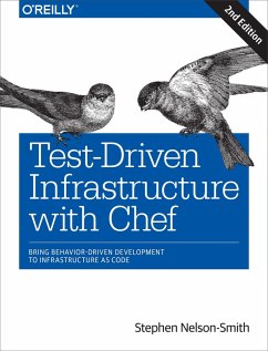 Test-Driven Infrastructure with Chef (eBook, ePUB) - Nelson-Smith, Stephen
