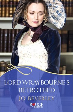 Cover Lord Wraybourne's Betrothed: A Rouge Regency Romance (eBook, ePUB)