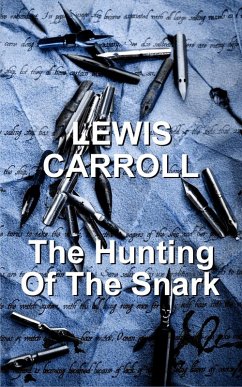 The Hunting Of The Snark (eBook, ePUB) - Carroll, Lewis