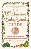The Wholesome Baby Food Guide (eBook, ePUB)