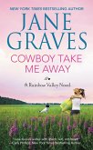 Cowboy Take Me Away (eBook, ePUB)