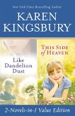 Like Dandelion Dust & This Side of Heaven Omnibus (eBook, ePUB)