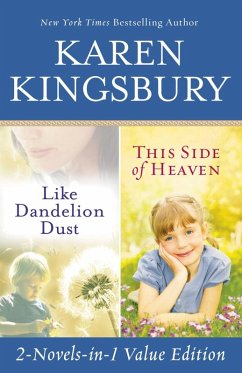 Like Dandelion Dust & This Side of Heaven Omnibus (eBook, ePUB) - Kingsbury, Karen