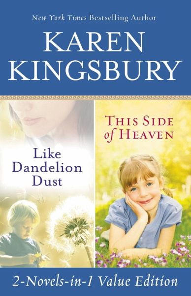 Like Dandelion Dust & This Side of Heaven Omnibus (eBook, ePUB) Like Dandelion Dust & This Side of Heaven Omnibus (eBook, ePUB)