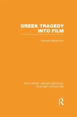 Greek Tragedy into Film (eBook, ePUB)