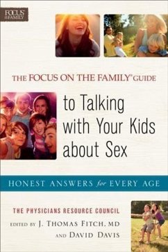 Focus on the Family(R) Guide to Talking with Your Kids about Sex (eBook, ePUB)