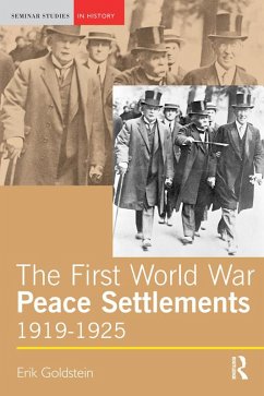 The First World War Peace Settlements, 1919-1925 (eBook, ePUB) - Goldstein, Erik