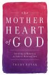The Mother Heart of God (eBook, ePUB) - Bild 1