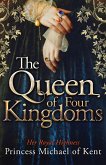 The Queen Of Four Kingdoms (eBook, ePUB)