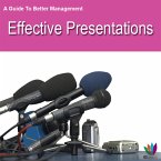 A Guide to Better Management: Effective Presentations (eBook, ePUB)