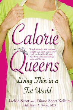 Calorie Queens (eBook, ePUB) - Scott, Jackie; Kellum, Diane Scott; Scott, Brett A.