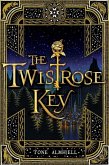 The Twistrose Key (eBook, ePUB) The Twistrose Key (eBook, ePUB)