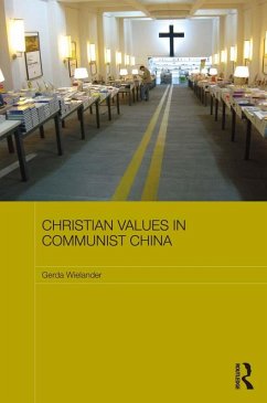 Christian Values in Communist China (eBook, ePUB) - Wielander, Gerda