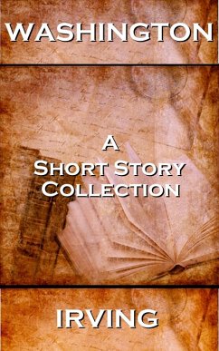 Washington Irving - A Short Story Collection (eBook, ePUB) - Irving, Washington