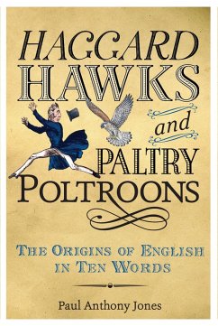 Haggard Hawks and Paltry Poltroons (eBook, ePUB) - Jones, Paul Anthony