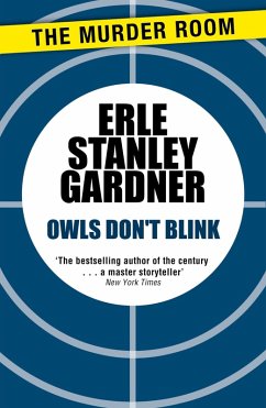Owls Don't Blink (eBook, ePUB) - Gardner, Erle Stanley