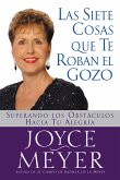 Las Siete Cosas Que Te Roban el Gozo (eBook, ePUB)