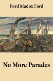 No More Parades (Volume 2 of the tetralogy Parade's End) (eBook, ePUB)