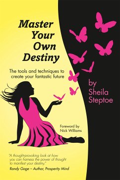 Master Your Own Destiny (eBook, ePUB) - Steptoe, Sheila