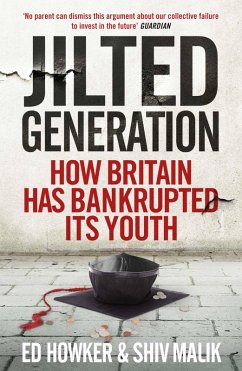 Welcome to the Jilted Generation (eBook, ePUB) - Howker, Ed; Malik, Shiv
